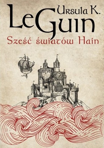 Ursula K. Le Guin - Sześć światów Hain