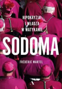 Frédéric Martel Sodoma. Hipokryzja i władza w Watykanie
